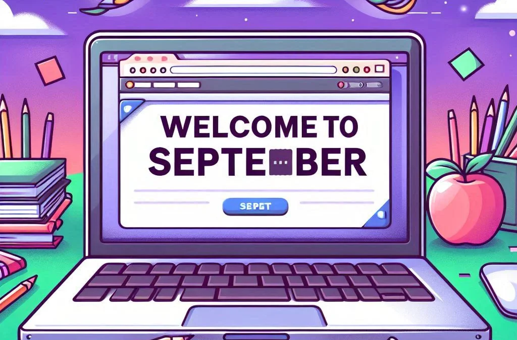 Welcome September