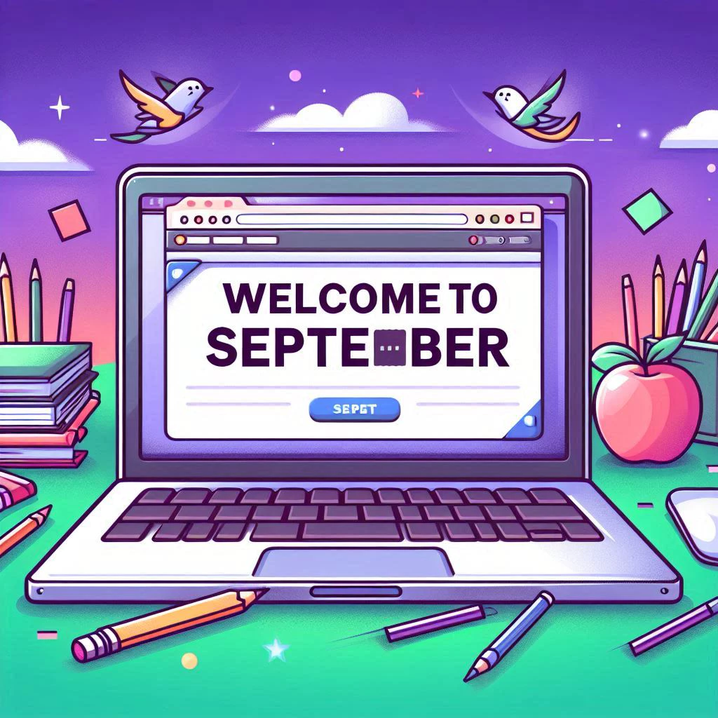 Laptop showing a website that says welcome to September in bold letters.